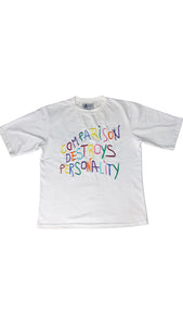 COMPARISON DESTROYS PERSONALITY TEE